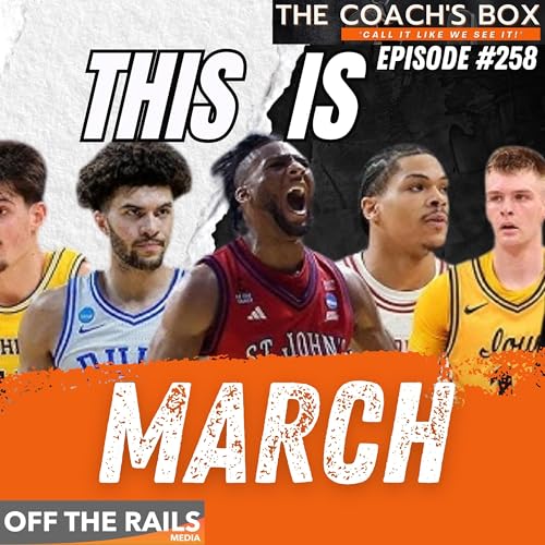 Ep. 258 | This IS March