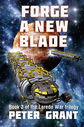 Forge a New Blade (The Laredo War)