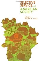 Selective Service and American Society 0871545489 Book Cover