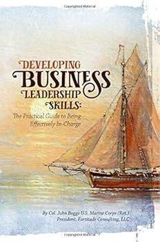 Paperback Developing Business Leadership Skills: A Practical Guide to Being Effectively In-Charge Book