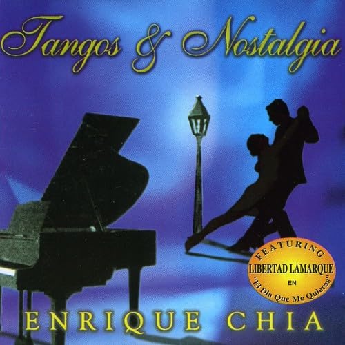 Tangos Y Nostalgia [Audio CD] Enrique Chia; Federico Britos; Luis Rojas; Manny L pez; Dan Warner and Orlando Jr. Hernandez