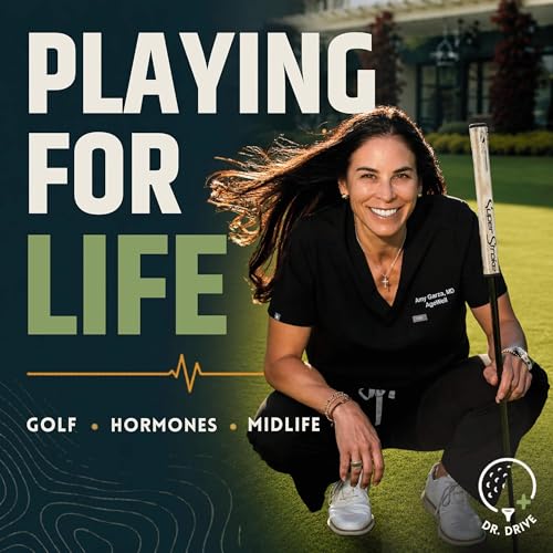Playing for Life: Golf, Hormones, & Midlife Performance cover art