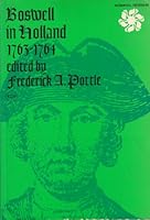 Boswell in Holland: 1763-1764, Including his Correspondence with Belle de Zuylen (Zelide). B000K0ASXE Book Cover