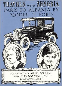 Travels With Zenobia: Paris to Albania by Model t Ford