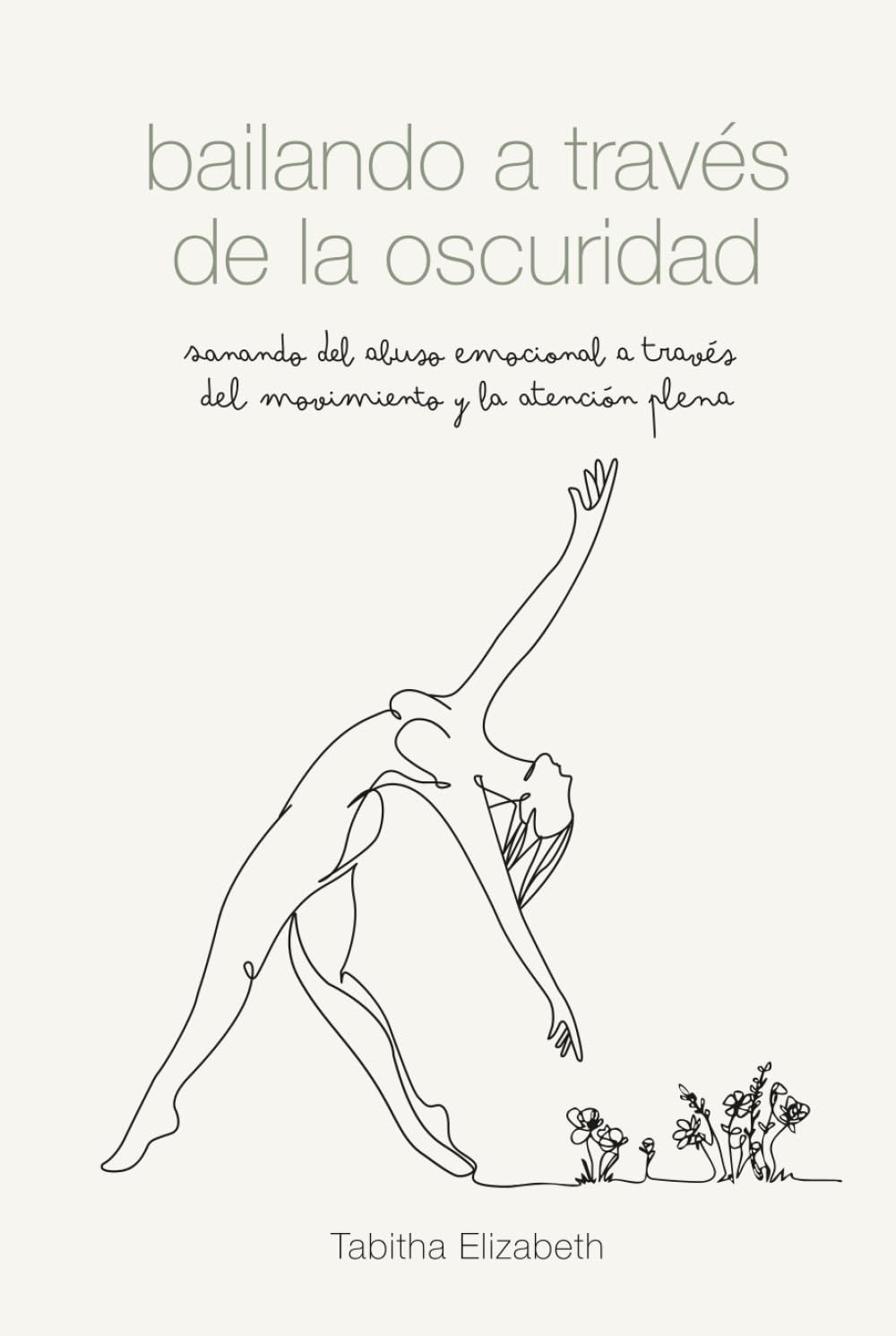 bailando a través de la oscuridad: sanando del abuso emocional a través del movimiento y la atención plena
