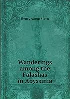 Wanderings Among the Falashas in Abyssinia 5519225486 Book Cover