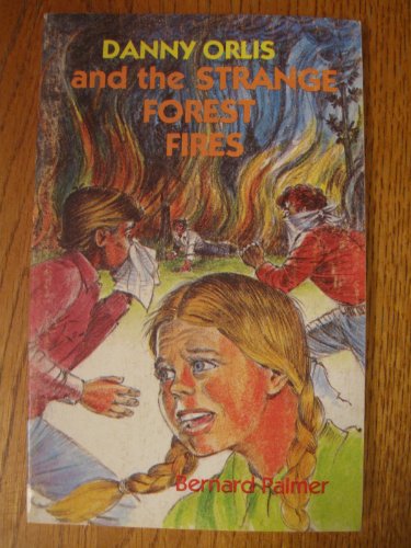 Danny Orlis and the strange forest fires (Danny... 0847461017 Book Cover