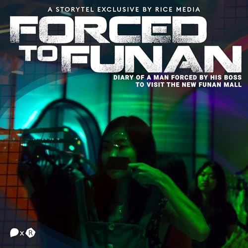 Diary of a Man Forced by His Boss to Visit the New Funan Mall by RICE media episode artwork
