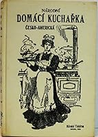 Narodni Domaci Kucharka Cesko-Americka B000QFFRWU Book Cover