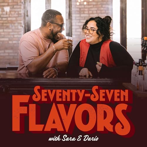 77 Flavors of Chicago Podcast Por Sara Faddah & Dario Durham arte de portada