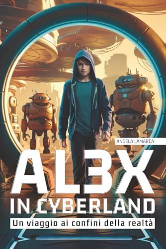 Al3x in Cyberland: Un viaggio ai confini della realtà