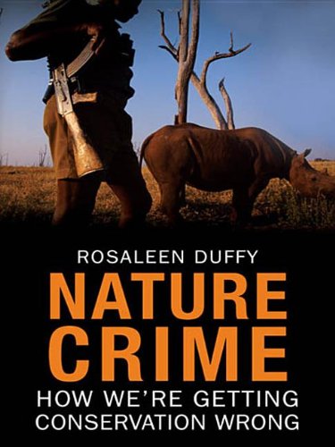 Buy Nature Crime: How We're Getting Conservation Wrong — BookShops.in