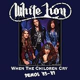 When The Children Cry - Demos '83-'89 [Vinyl LP]