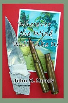 Paperback Wherever the Wind Will Take Us Book
