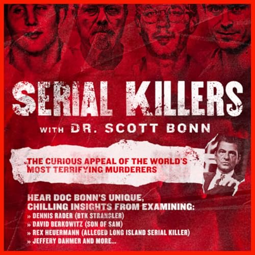 Beyond Morbid Curiosity: The Allure of True Crime & Serial Killers