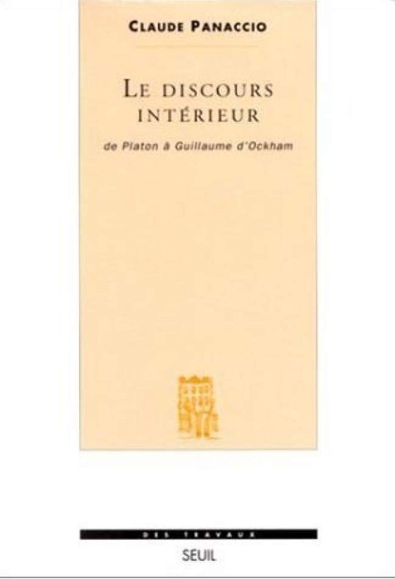 Le Discours intérieur. De Platon à Guillaume d'Ockham