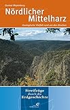 Nördlicher Mittelharz: Geologische Vielfalt rund um den Brocken