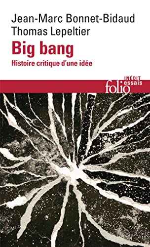 Big bang: Histoire critique d'une idée