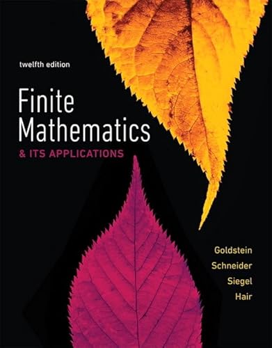 Compare Textbook Prices for Finite Mathematics & Its Applications 12 Edition ISBN 9780134437767 by Goldstein, Larry,Schneider, David,Siegel, Martha,Hair, Steven