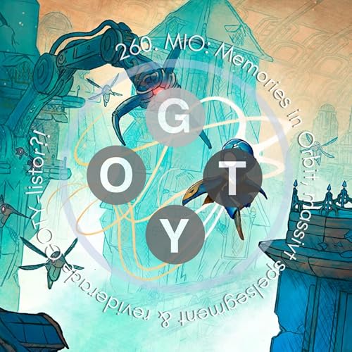 260. MIO: Memories in Orbit, massivt spelsegment & reviderade GOTY-listor?! copertina