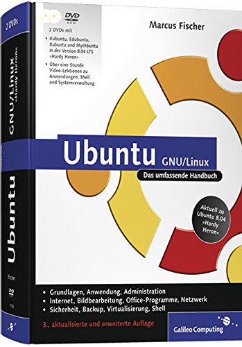 Ubuntu GNU/Linux: Aktuell zu "Hardy Heron" (Galileo Computing) Ubuntu GNU/Linux: Aktuell zu "Hardy Heron" (Galileo Computing)