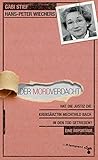 wiechers käfig schweiz  Der Mordverdacht: Hat die Justiz die Krebsärztin Mechthild Bach in den Tod getrieben? Eine Reportage