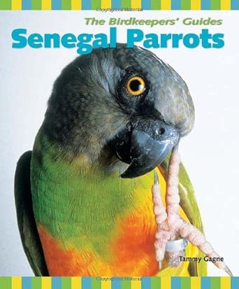 The Birdkeepers' Guide to Senegal Parrots-Wow! eBook