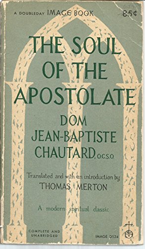 The Soul of the Apostolate B000LC5DI6 Book Cover