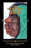 I am a YoungStar and I Love Me Some ME!: Positivity Poems! Young Adult Version