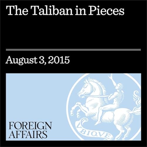 The Taliban in Pieces Audiolibro Por Antonio Giustozzi, Silab Mangal arte de portada