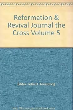 Paperback Reformation & Revival Journal the Cross Volume 5 Book