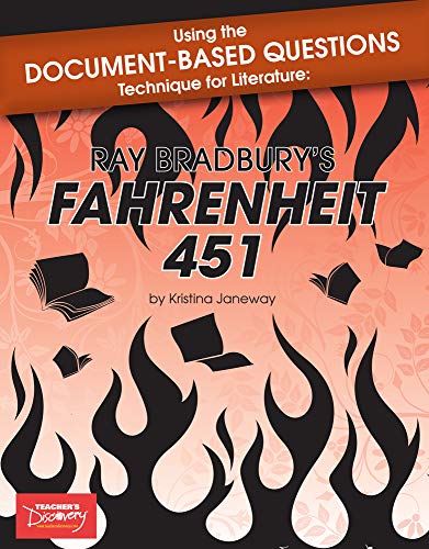 Using the Document-Based Questions Technique for Literature: Ray Bradbury's Fahrenheit 451 Book