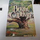 BRIGHT CAPTIVITY (Book One of the Georgia Trilogy)