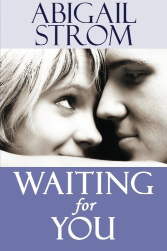 Amazon.com: Waiting for You eBook : Strom, Abigail: Kindle Store
