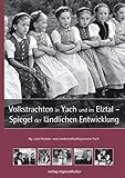 Volkstrachten in Yach und im Elztal: Spiegel der ländlichen Entwicklung