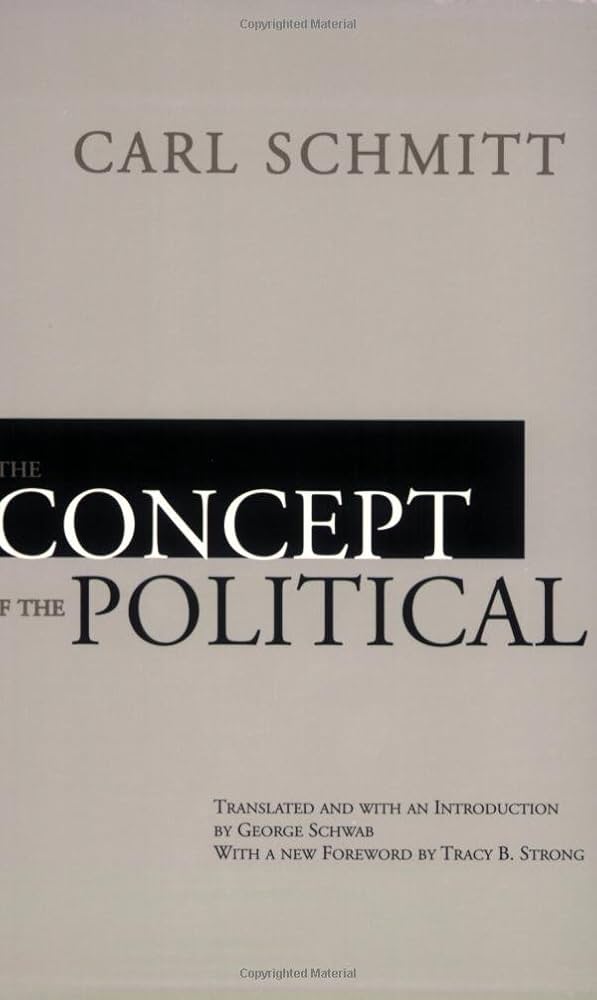 洋書 Carl SchmittThe Concept of the Political The Concept of the Political: Schmitt, Carl, Schwab, George
