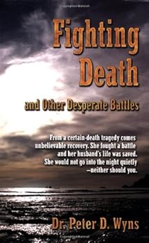 Paperback Fighting Death and Other Desperate Battles Book