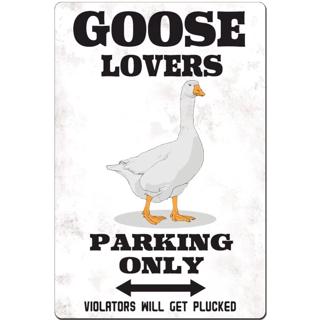 Goose Lovers Parking Only Metal Tin Sign - Violators Will Get Plucked -Novelty Caution Sign Wall Deor for Home Garage Farm Coffee Bar Outdoor Parking Lot 12x16