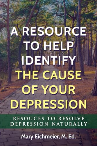 A Resource to Help Identify the Cause of Your Depression