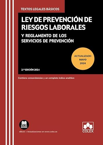 Ley de Prevención de Riesgos Laborales y Reglamento de los servicios de prevención (2.ª EDICIÓN 2024): Contiene concordancias y un completo índice analítico (Textos legales básicos)