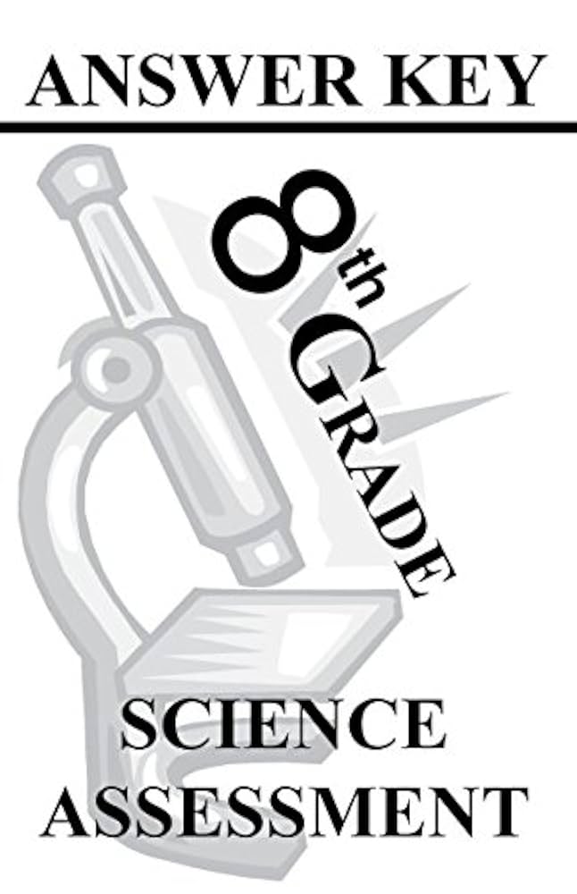 Amazon.com: Answer Key for 8th Grade Science Assessment