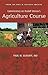 Commentary on Rudolf Steiner's Agriculture Course: From the Paul W. Scharff Archive