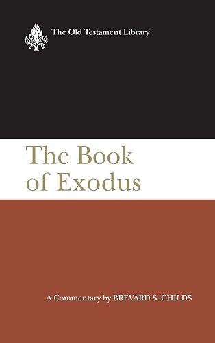 The Book of Exodus: A Critical Theological Commentary