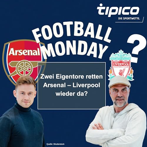 Zwei Eigentore retten Arsenal &ndash; Liverpool wieder da?