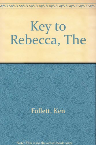 Key to Rebecca, The B001PF6XQ4 Book Cover