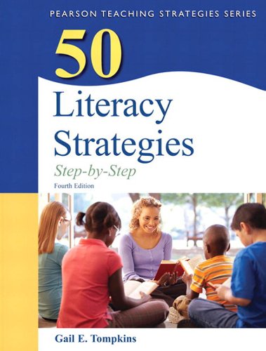 50 Literacy Strategies: Step-by-Step (Books by Gail Tompkins)