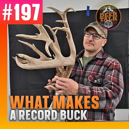 #197: WHAT MAKES A RECORD BUCK with Cameron Coble