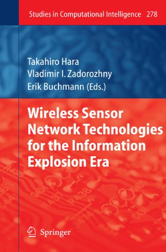Wireless Sensor Network Technologies for the Information Explosion Era (Studies in Computational Intelligence, 278)