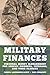 Military Finances: Personal Money Management for Service Members, Veterans, and Their Families (Military Life)