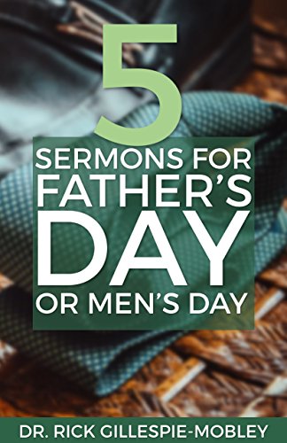 Amazon.com: Five Sermons For Father's Day Or Men's Day eBook ...